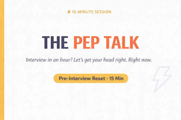 The Pep Talk — 15-Minute Pre-Interview Confidence Reset