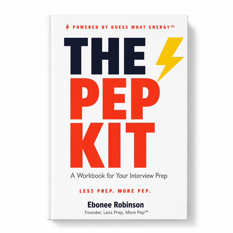 The Pep Kit - A Workbook For Your Interview Prep