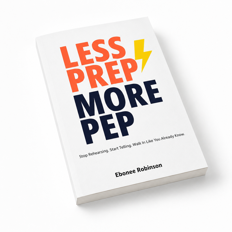 Less Prep, More Pep™ — The Interview Preparation Book for Professionals Who Are Done With Scripts